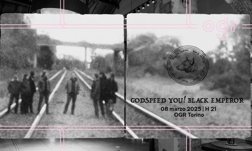 Ogr Torino - Il live dei Godspeed You! Black Emperor l'8 marzo alle Ogr Torino